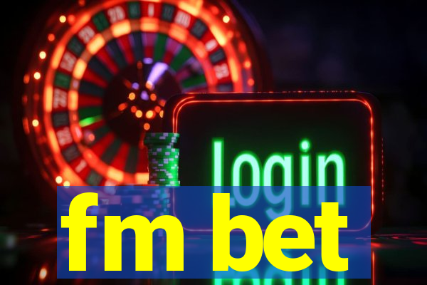 fm bet